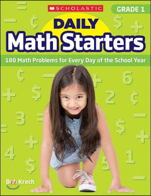 Daily Math Starters: Grade 1: 180 Math Problems for Every Day of the School Year