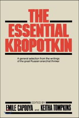 The Essential Kropotkin