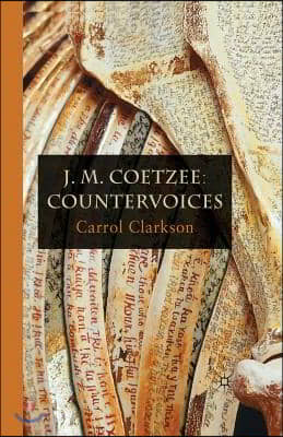 J. M. Coetzee: Countervoices