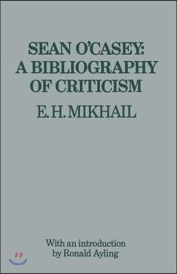 Sean O&#39;Casey: A Bibliography of Criticism