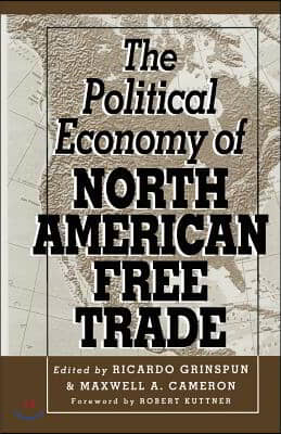 The Political Economy of North American Free Trade