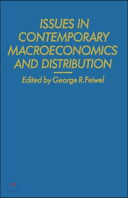 Issues in Contemporary Macroeconomics and Distribution