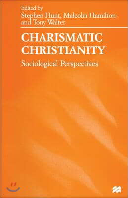 Charismatic Christianity: Sociological Perspectives