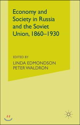 Economy and Society in Russia and the Soviet Union, 1860-1930: Essays for Olga Crisp