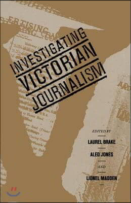 Investigating Victorian Journalism