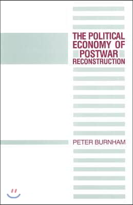 The Political Economy of Postwar Reconstruction