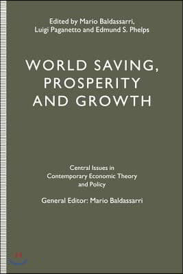 World Saving, Prosperity and Growth