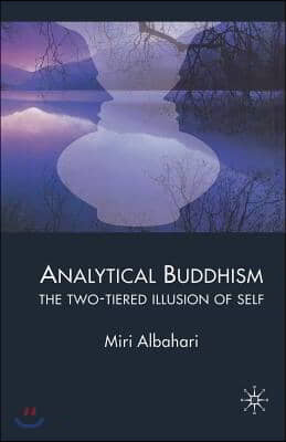 Analytical Buddhism: The Two-Tiered Illusion of Self