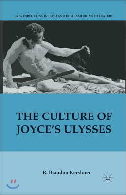 The Culture of Joyce&#39;s Ulysses