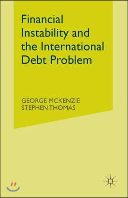 Financial Instability and the International Debt Problem