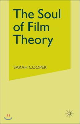 The Soul of Film Theory