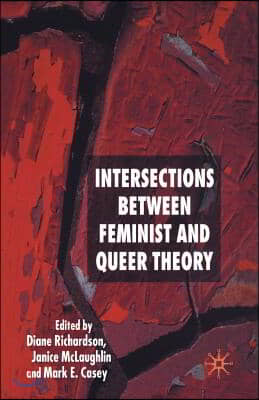 Intersections Between Feminist and Queer Theory