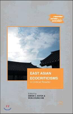 East Asian Ecocriticisms: A Critical Reader