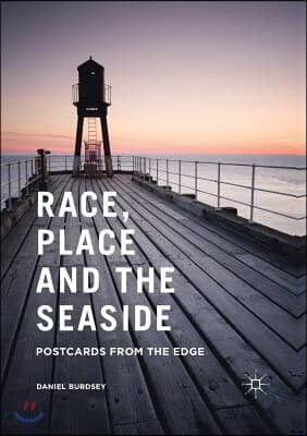 Race, Place and the Seaside: Postcards from the Edge