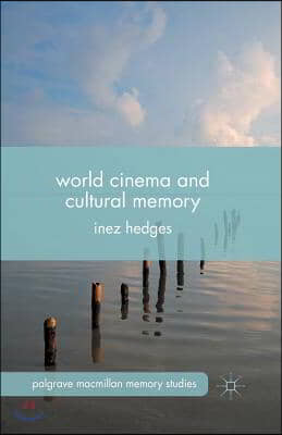World Cinema and Cultural Memory
