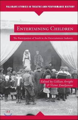 Entertaining Children: The Participation of Youth in the Entertainment Industry