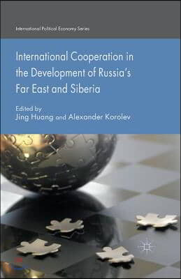 International Cooperation in the Development of Russia&#39;s Far East and Siberia