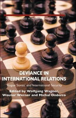 Deviance in International Relations: 'rogue States' and International Security
