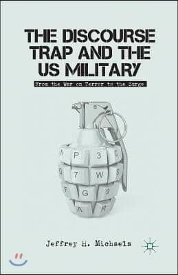 The Discourse Trap and the US Military: From the War on Terror to the Surge