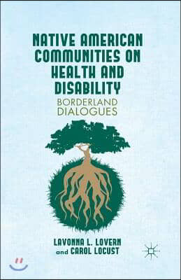 Native American Communities on Health and Disability: A Borderland Dialogues