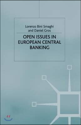 Open Issues in European Central Banking