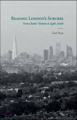 Reading London&#39;s Suburbs: From Charles Dickens to Zadie Smith