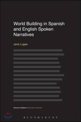 World Building in Spanish and English Spoken Narratives