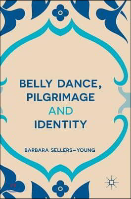 Belly Dance, Pilgrimage and Identity