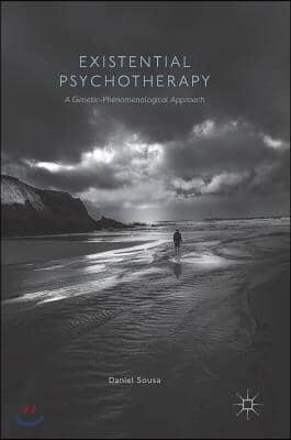 Existential Psychotherapy: A Genetic-Phenomenological Approach