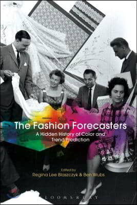 The Fashion Forecasters: A Hidden History of Color and Trend Prediction