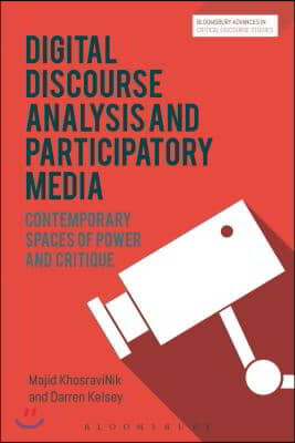 Social Media, Discourse and Politics: Contemporary Spaces of Power and Critique