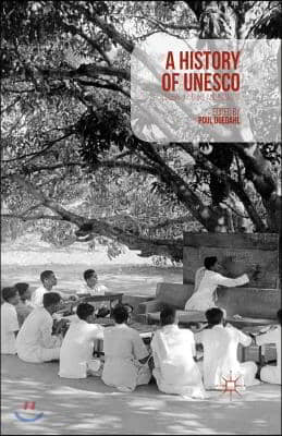 A History of UNESCO: Global Actions and Impacts