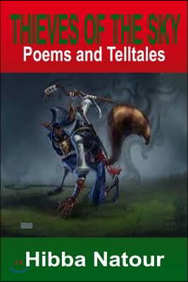 Thieves of the Sky: Poems and Telltales