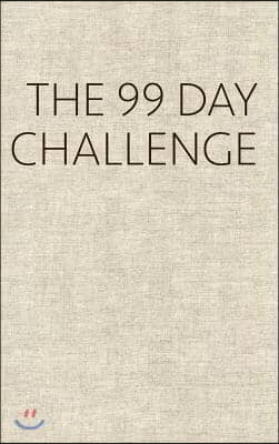 The 99 Day Challenge