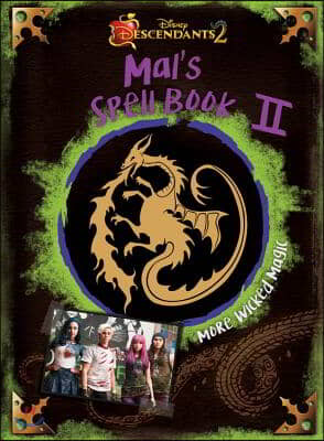 Descendants 2: Mal&#39;s Spell Book 2: More Wicked Magic