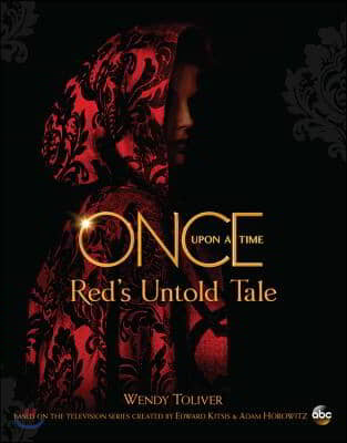 Once Upon a Time: Red&#39;s Untold Tale