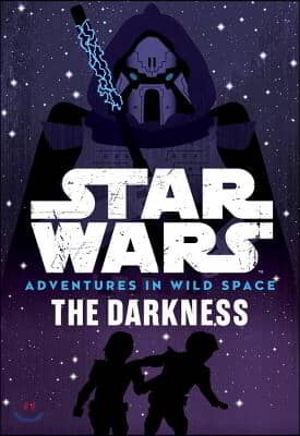 Star Wars: Adventures in Wild Space: The Darkness