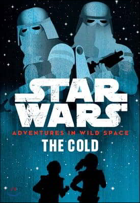 Star Wars: Adventures in Wild Space: The Cold