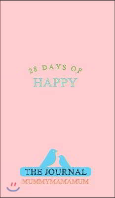 28 Days of Happy: MummyMamaMum