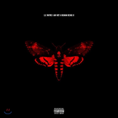 Lil Wayne - I Am Not A Human Being II (Deluxe Edition)