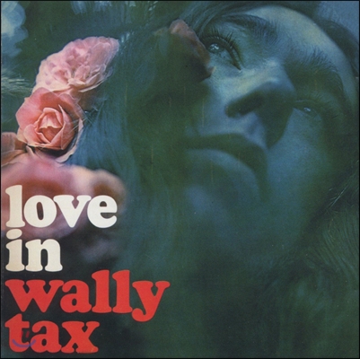 Wally Tax (월리 택스) - Love In