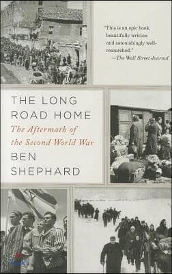 The Long Road Home: The Long Road Home: The Aftermath of the Second World War