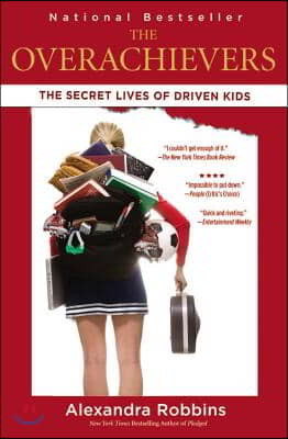 The Overachievers: The Secret Lives of Driven Kids