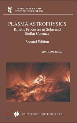 Plasma Astrophysics: Kinetic Processes in Solar and Stellar Coronae