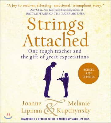 Strings Attached: One Tough Teacher and the Gift of Great Expectations