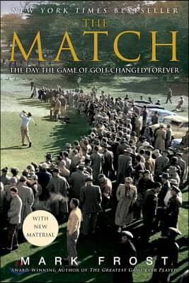 The Match: The Day the Game of Golf Changed Forever