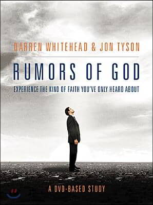 Rumors of God Dvd-based Study