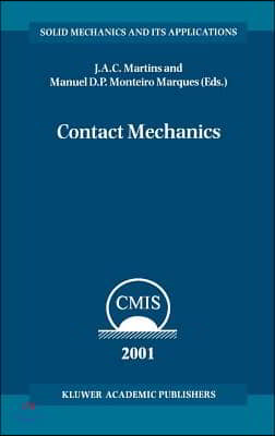 Contact Mechanics: Proceedings of the 3rd Contact Mechanics International Symposium, Praia Da Consola&#231;&#227;o, Peniche, Portugal, 17-21 June 2