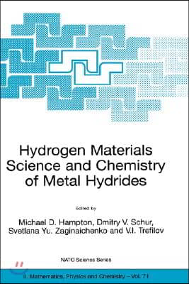 Hydrogen Materials Science and Chemistry of Metal Hydrides