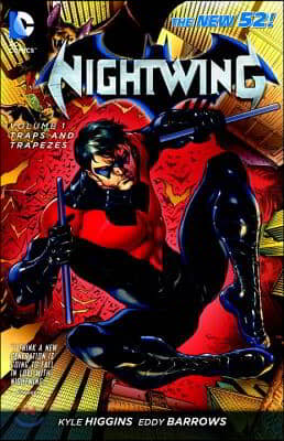 Nightwing Vol. 1: Traps and Trapezes (the New 52)